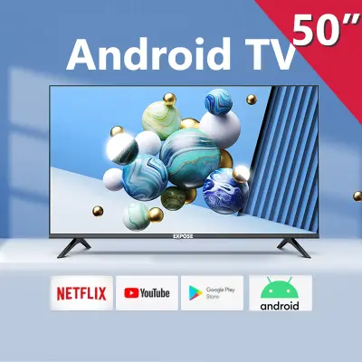 ทีวี 50 นิ้ว ทีวี 55 นิ้ว โทรทัศน์ Expose TV 50 นิ้ว ทีวี 55 นิ้ว สมาร์ททีวี 4K Android TV แอนดรอยด์ทีวี Led Smart TV Wifi/Youtube/Nexflix รับประกัน 3 ป
