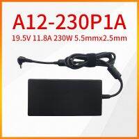 A12-230P1A แท้19.5V 11.8A 230W 5.5X2.5Mm อะแดปเตอร์ AC สำหรับ MSI แหล่งจ่ายไฟโน้ตบุ๊ค1762 GT70 16F3 16F4 230P1A A12 GT60