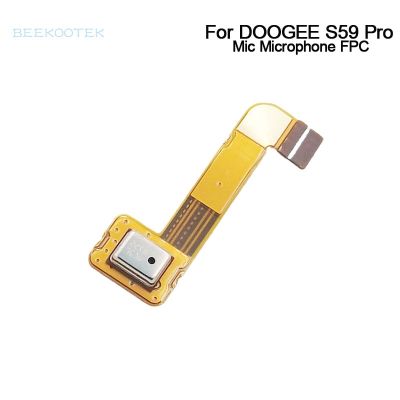ใหม่ต้นฉบับ Doogee S59 Pro ไมโครโฟนไมโครโฟนโมดูล FPC Flex Cable FPC ซ่อมอุปกรณ์เสริมสําหรับโทรศัพท์มือถือ Doogee S59 Pro