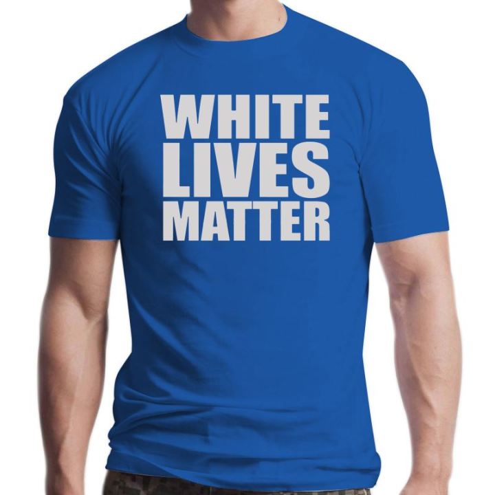new-white-lives-matter-popular-tagless-tee-t-shirt-sbz6435