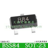 B84 BSS84 20PCS SOT-23 -50V -130mA P-CHANNEL MOSFET ชิป IC