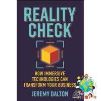 Right now ! Reality Check : How Immersive Technologies Can Transform Your Business [Paperback] พร้อมส่ง