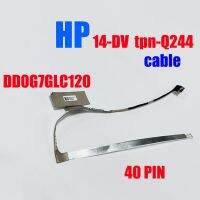 For hp Pavilion 14-DV 14-dv0062tx tpn-Q244 ldvs screen cable DD0G7GLC120 DD0G7GLC100 DD0G7GLC010 40pins