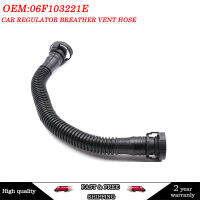 06F103221E Pengawal Kereta Breather ท่อไอเสีย A3 Audi A6 A4 TT สำหรับ2.0 TFSI