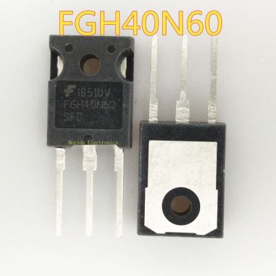 10Pcs FGH40N60SFD FGH40N60ใหม่นำเข้า IGBT หลอดเครื่องเชื่อมอินเวอร์เตอร์ที่ใช้กันทั่วไป High-Power