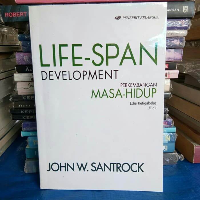 BUKU LIFESPAN DEVELOPMENT PERKEMBANGAN MASA HIDUP EDISI KETIGA BELAS