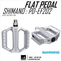 บันไดทัวร์ริ่ง บันไดซิตี้ไบค์ บันไดไฮบริดไบค์ SHIMANO : PD-EF202 TOURING TRAKKING CITY MTB FLAT PEDALS สีเงิน