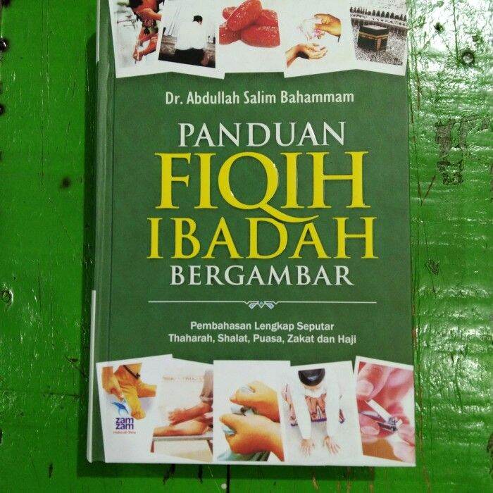 Buku Panduan Fikih Ibadah / Fiqih Ibadah Bergambar | Lazada Indonesia
