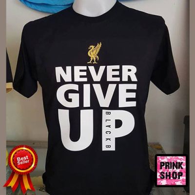 [ถูกที่สุด]ลิเวอร์พูล เสื้อ Never give up #สกรีนเฟล็ก#Liverpool#Nevergiveup#79บาทS-5XL
