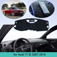 พรมแผงหน้าปัดรถยนต์ปกสำหรับ Audi TT MK2 8J 2007 ~ 2014พรมกันลื่นผ้าคลุมป้องกันม่านบังแดดสกปรกพรมภายในรถยนต์2008