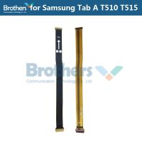 สายเมนบอร์ดโค้งสำหรับ Samsung Galaxy Tab A 10.1 SM-T510 T515สายริบบิ้นเฟล็กซ์หลักสำหรับ SM-T515เชื่อมต่อชิ้นส่วนโทรศัพท์ LCD