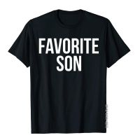 Funny Favorite Son Family Gag T-Shirt Cotton Man T Shirts Normcore Tees Dominant Personalized XS-4XL-5XL-6XL