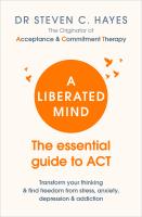 NEW หนังสือภาษาอังกฤษ LIBERATED MIND, A: THE ESSENTIAL GUIDE T