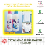 TẨY QUẦN ÁO TRẮNG HYGIENE THÁI LAN