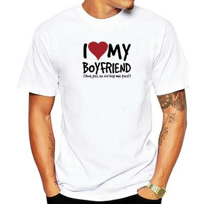 Lover Gift Funny I Love My Boyfriend Yes He Bought Me Novelty 100 Cotton Tshirt Soft Tee Humor Girlfriend Birthday 100%
