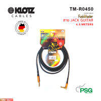 KLOTZ CABLE : TM-R0450 FUNK MASTER JACK GUITAR CABLES 4.5 METERS สายกีต้าร์