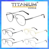 Fedo Titanium 100% แว่นตา รุ่น 1166 กรอบเต็ม Pilot ทรงนักบิน ขาข้อต่อ วัสดุ ไทเทเนียม (สำหรับตัดเลนส์) กรอบแว่นตา สวมใส่สบาย น้ำหนักเบา ไม่ตกเทรนด์ มีความแข็งแรงทนทาน Full frame Eyeglass leg joints Titanium material Eyewear Top Glasses