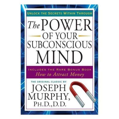(ภาษาอังกฤษ) The Power Of Your Subconscious Mind - Josephy Murphy, Ph.D.