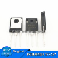 5Pcs Original FGH40N60SMD TO-247 FGH40N60 TO247 40A/600V ทรานซิสเตอร์ใหม่แบบดั้งเดิม