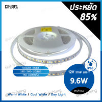 DNER ไฟเส้น STRIP LIGHT 12V 9.6W/M. 2835 SMD 120LEDS 5M. หุ้มปลอก กันน้ำ IP65