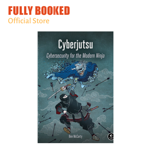 Cyberjutsu: Cybersecurity For The Modern Ninja (Paperback) | Lazada PH