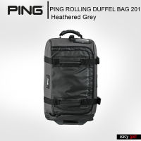 PING BAG ROLLING DUFFEL BAG 201 PING BAG กระเป๋า​กีฬา กระเป๋าเดินทาง กระเป๋าล้อลาก