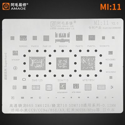 Amaoe Mi11 BGA Reballing Stencil สําหรับ SM6125 SDM710 Xiaomi CC9 CC9E 8SE A3 Redmi Note 8 Pro CPU RAM POWER WIFI AUDIO IC Chip Mesh