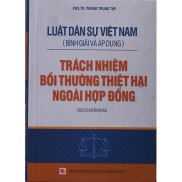 Sách Luật Dân Sự Việt Nam - Trách Nhiệm Bồi Thường Thiệt Hại Ngoài Hợp