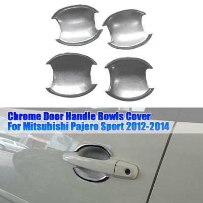 1Set Chrome Door Handle Bowls Cover for Mitsubishi Pajero Sport 2012-2014 Exterior Door Puller Trim Car Styling