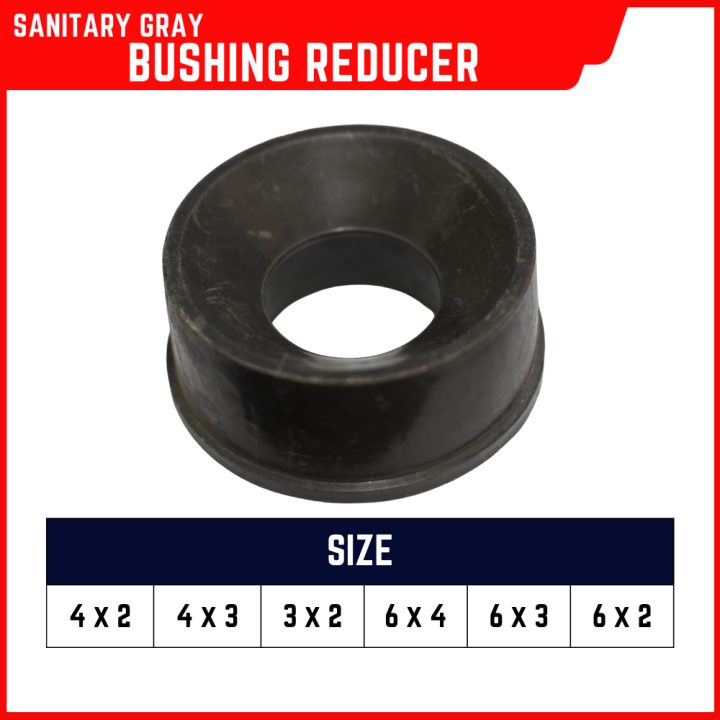 Sanitary PVC Fittings Gray Bushing Reducer (Sizes 4x2", 4x3", 3x2",6x4") Sold per pc Lazada PH