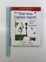 How Tom Beat Captain Najork and his Hired Sportsmen by Russell Hoban Hardback book หนังสือนิทานปกแข็งภาษาอังกฤษสำหรับเด็ก (มือสอง)