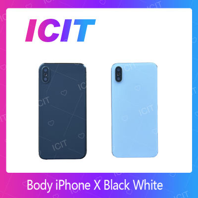 iPhone x อะไหล่บอดี้ เคสกลางพร้อมฝาหลัง Body For ip X อะไหล่มือถือ คุณภาพดี สินค้ามีของพร้อมส่ง (ส่งจากไทย) ICIT 2020
