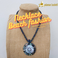 Andaman seashell สร้อยคอเครื่องประดับ Necklace Beach fashion จากลูกปัด จี้จากเปลือกหอย มุก, Abalone แท้ 3-20