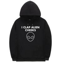 I Clap ALIEN CHEEKS Meme Print Hoodie Unisex Hoodies Fun Mens Oversized Sweatshirt Funny Men Women Fashion Casual Streetwear 4XL 5XL 6XL