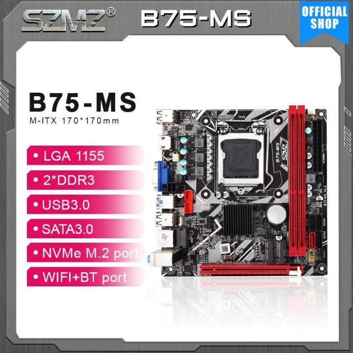 SZMZ B75-MS แผงวงจรควบคุมอิเล็กทรอนิกส์ ITX LGA 1155รองรับ SATA3.0 USB3 ...