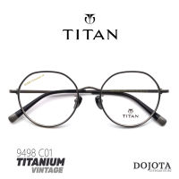 กรอบแว่นตาไทเทเนี่ยม วินเทจ TITAN รุ่น 9498 C01 (Vintage Series) ทรง Hex หกเหลี่ยมหยดน้ำ น้ำหนักเบา