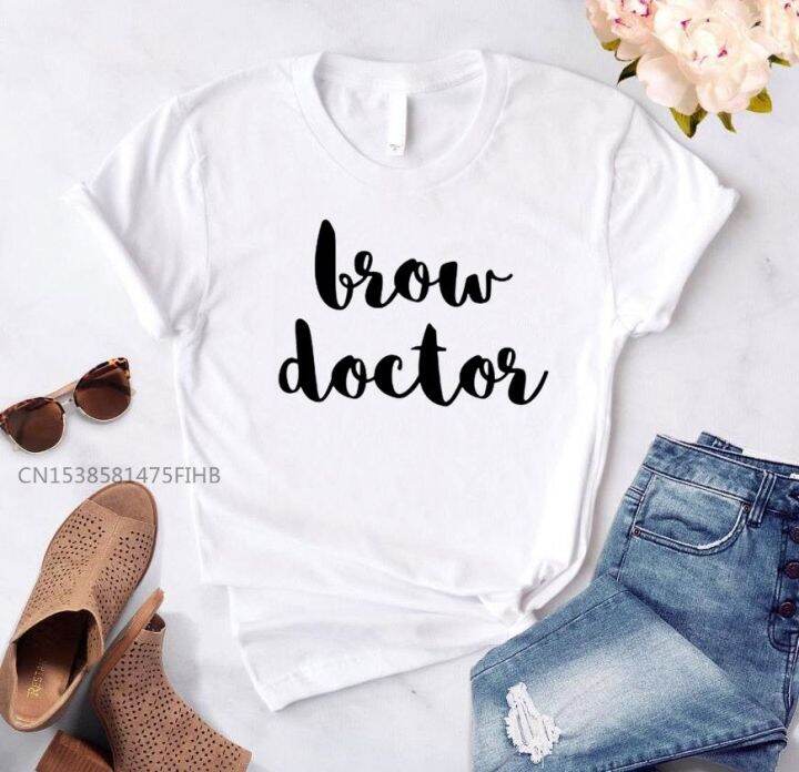 brow-doctor-print-women-basic-tshirt-premium-casual-funny-t-shirt-for-lady-yong-girl-top-tee-hipster