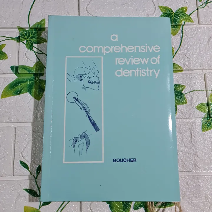 A Comprehensive Review of Dentistry By Boucher Lazada PH