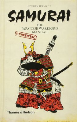 Samurai: The Japanese Warriors (Unofficial) Manual