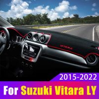 สำหรับ Suzuki Vitara LY 2015 2016-2019 2020 2021 2022ผ้าคลุมแผงหน้าปัดรถยนต์พรมกันลื่นแผ่นม่านบังแดดอุปกรณ์เสริมพรม