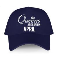 Men Baseball Caps High Quality hat Unisex Snapback Queens Are Born In april Adult Original Novelty golf cap women outdoor hats