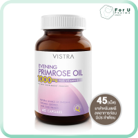 VISTRA Evening Primrose Oil 1000mg วิสทร้า อีฟนิ่งพริมโรส 1000มก (45เม็ด) For U Pharma