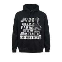 Prevalent All I Want To Do Is Work On My Farm Drive Farmer Shirt Long Sleeve Camisas Sweater Fall Hoodies For Men Clothes Street Size Xxs-4Xl