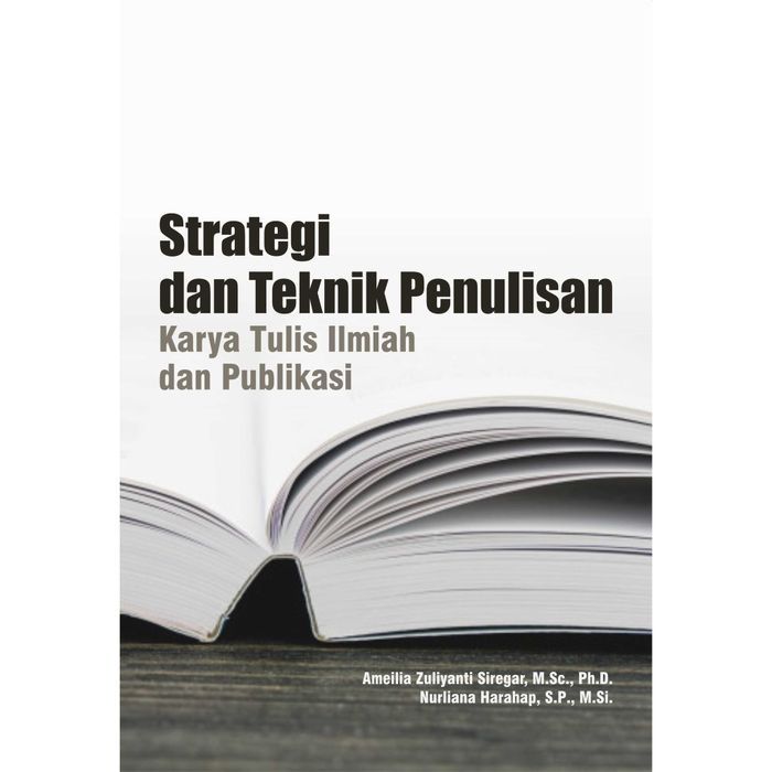 Buku Strategi Dan Teknik Penulisan Karya Tulis Ilmiah Dan Publikasi ...