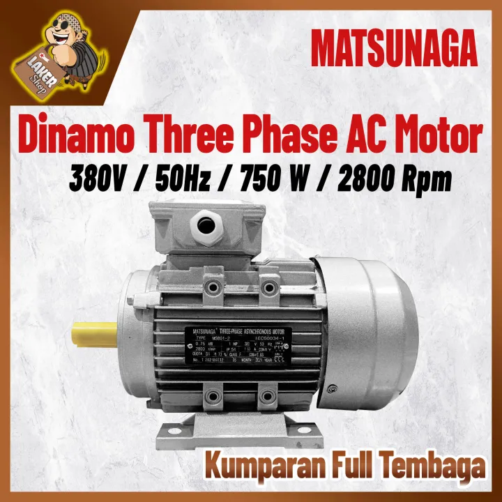 MATSUNAGA DINAMO LISTRIK (3 PHASE/750 W/2800 RPM) – KUMPARAN TEMBAGA ...