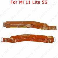 สายตัวเชื่อมต่อเมนบอร์ดแบบงอสำหรับ Xiaomi Mi 11T Pro 11 Lite 5G NE 11i 10 10T สายเมนบอร์ดเมนบอร์ดสำรอง