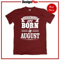 DesignPlus Legends Are Born 04 in August Statement T-Shirt Mens Shirt - tshirt birthday month printe