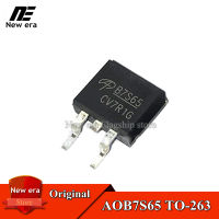 10Pcs Original AOB7S65 TO-263 B7S65 TO263 7A/650V MOSFET ใหม่เดิม