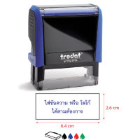 ตรายางหมึกในตัว trodat 4914 , 4915 ขนาด 2.6 x 6.4 cm, 2.5 x 7 cm  ใส่ข้อความได้ตามต้องการ (แจ้งข้อความทาง Chat)