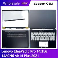 สำหรับ Lenovo Ideapad 5 Pro 14ITL6 14ACN6 Air14บวก2021ปกหลัง LCD บานพับฝาปิดโน้ตบุคที่เท้าแขนเคสด้านล่าง B C D เชลล์